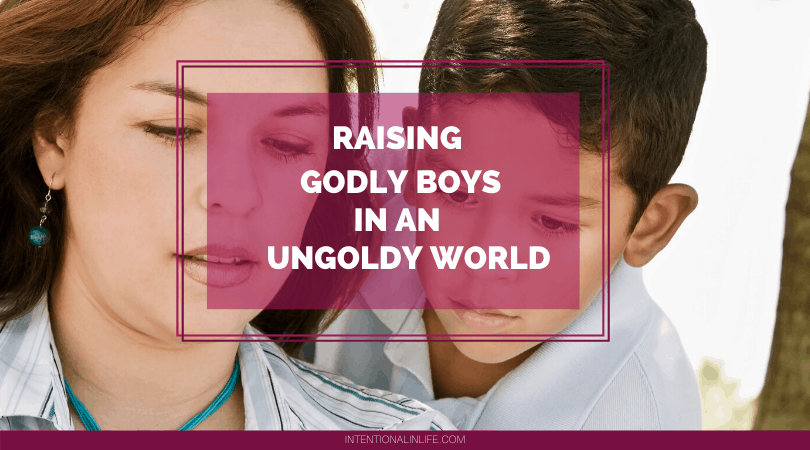 Are You a Mom Trying to Raise Godly Boys in an Ungodly world? If so... I want to share some tips on how you can intentionally parent your boys.