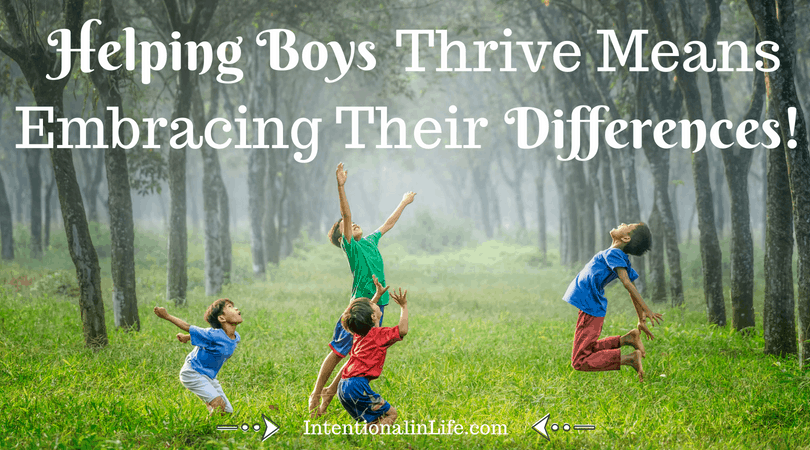 If we want to raise godly boys who recognize and embrace the many ways they can make a difference in the lives of those around them, then we need to not only recognize their differences, but embrace them.
