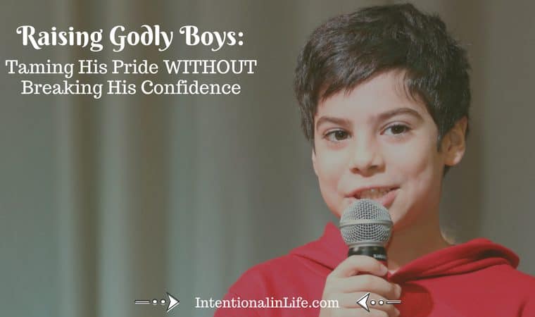 Does your son's confidence level proceed his ability to control his pride? You know, one of those headstrong, I-know-what-I-am-doing sons? Here are some tips to tame his pride without breaking his confidence.