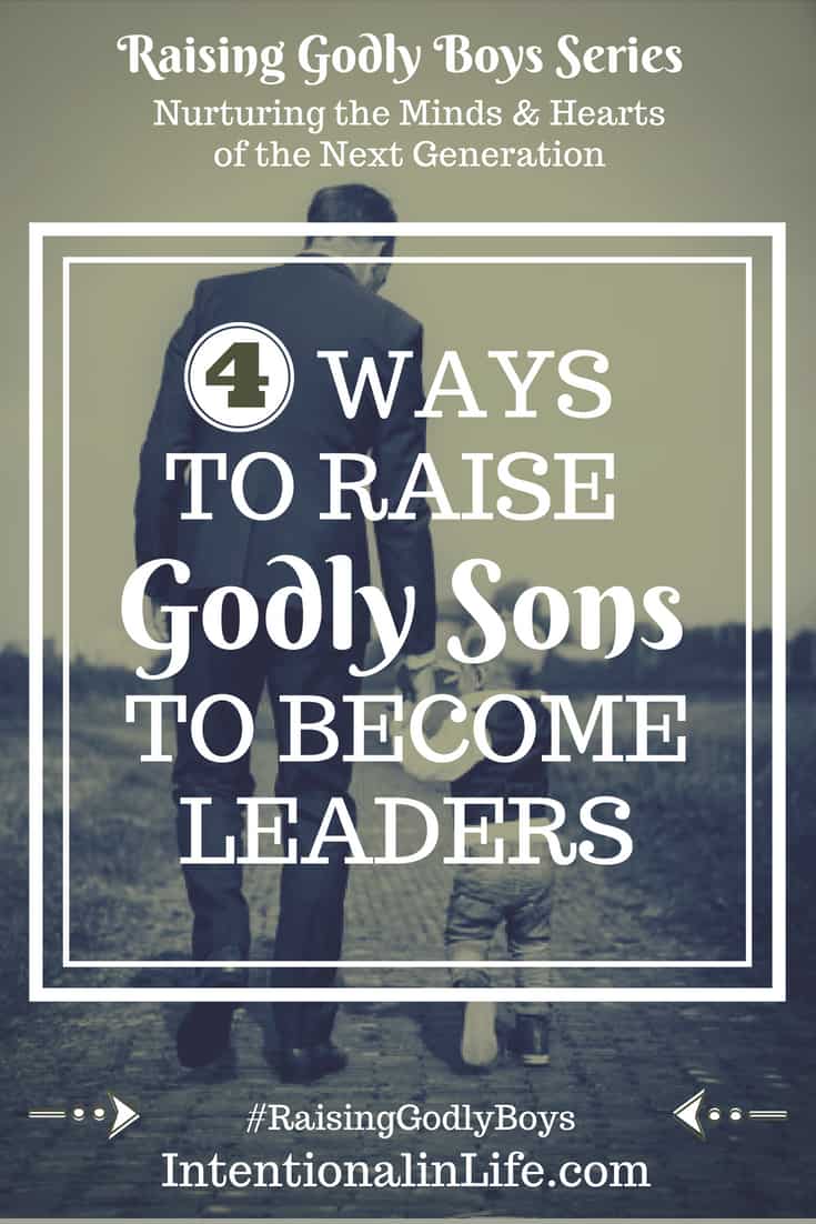 As parents, we understand that it is no easy feat to raise Godly sons. There is so much pressure on them everywhere they go to be something other than what God created them to be. As parents, we can take action to by embracing 4 steps that will help us to raise Godly sons. #raisinggodlyboys #biblicalparenting