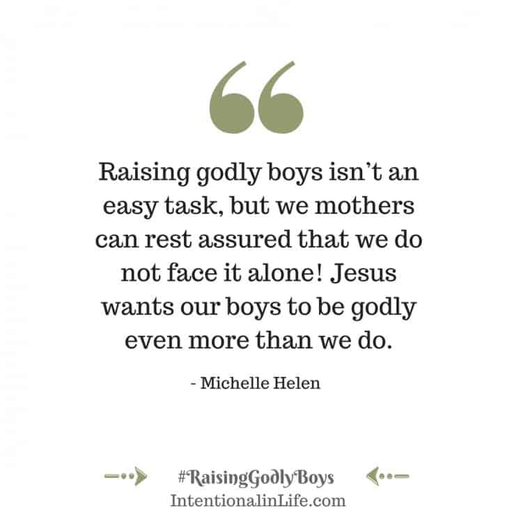 Raising godly boys isn’t an easy task, but we mothers can rest assured that we do not face it alone! Jesus wants our boys to be godly even more than we do. More than that, He also knows what their hearts truly need.