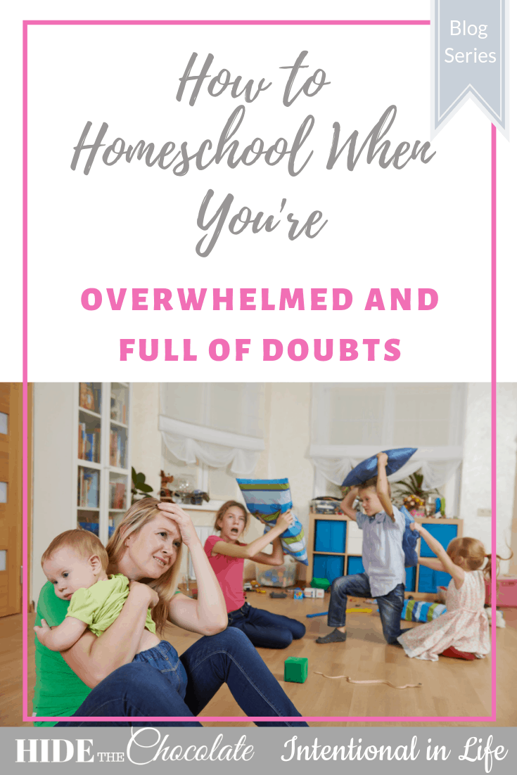 Having doubts and feeling overwhelmed doesn’t prove you aren’t cut out for homeschooling. It shows you are a caring and intentional mom.