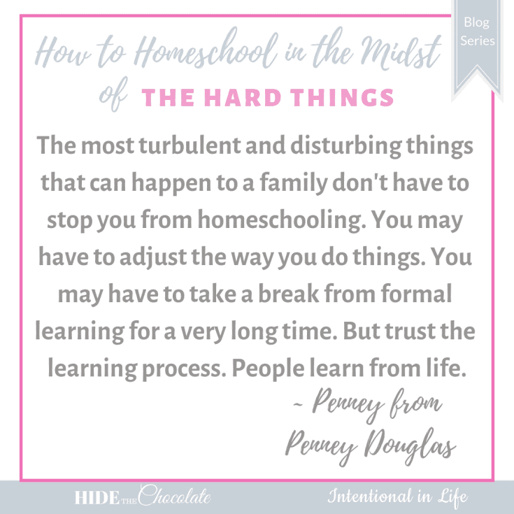 Are you homeschooling during a time of uncertainty? My friend Penney shares encouraging tips on how you can continue to homeschool in times of uncertainty.
